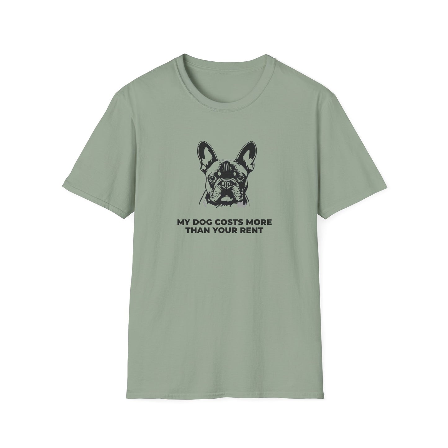 French Bulldog T-Shirt — "My Dog Costs More Than Your Rent" Cute Pet Lover Tee