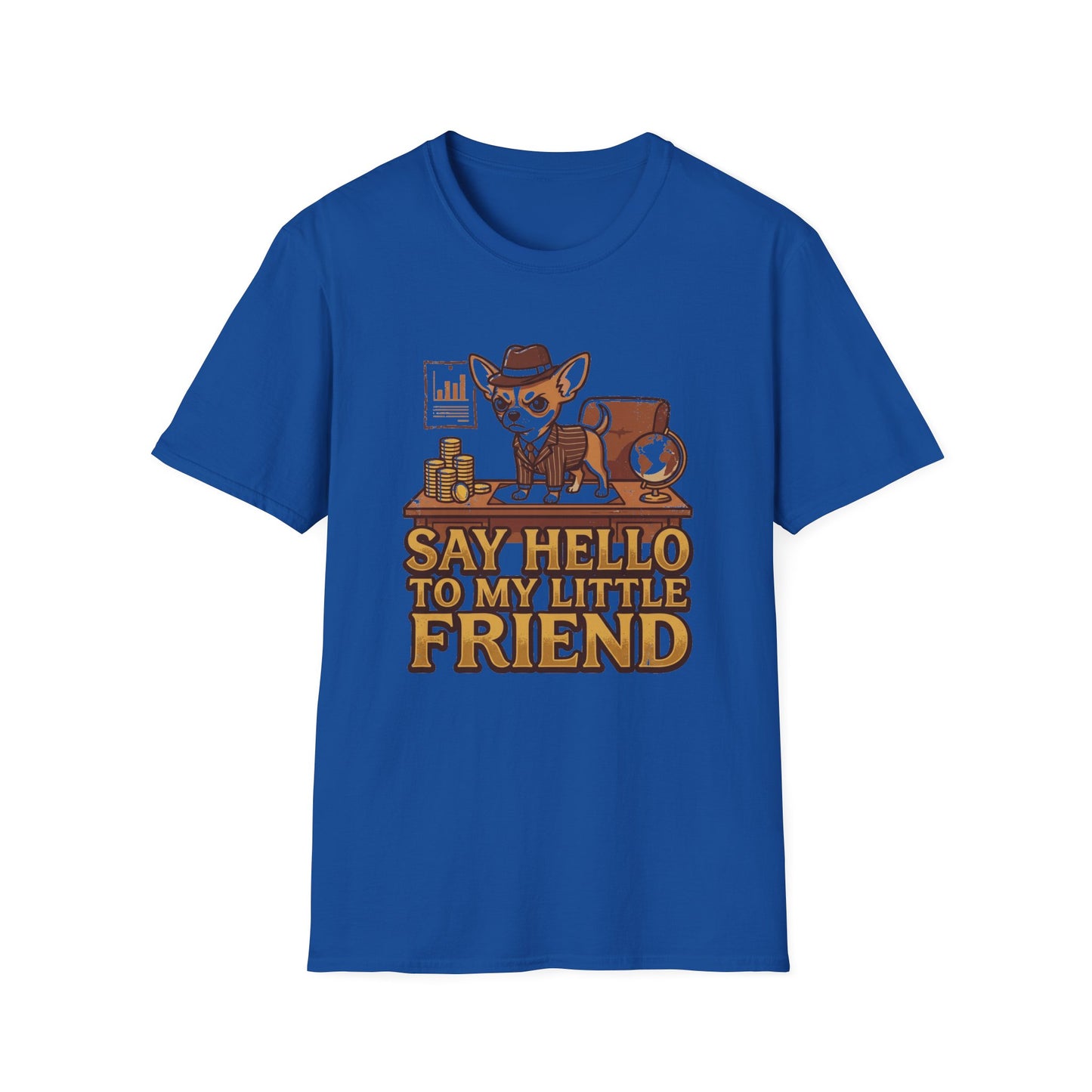 Chihuahua Boss Graphic T-Shirt — "Say Hello to My Little Friend"