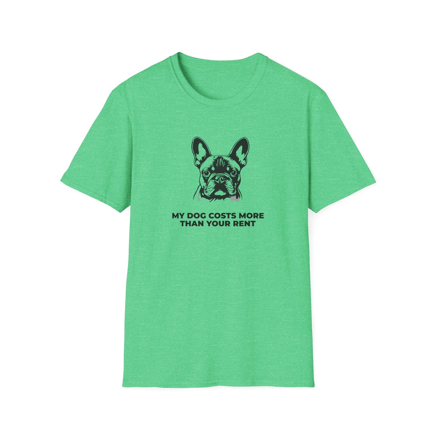 French Bulldog T-Shirt — "My Dog Costs More Than Your Rent" Cute Pet Lover Tee