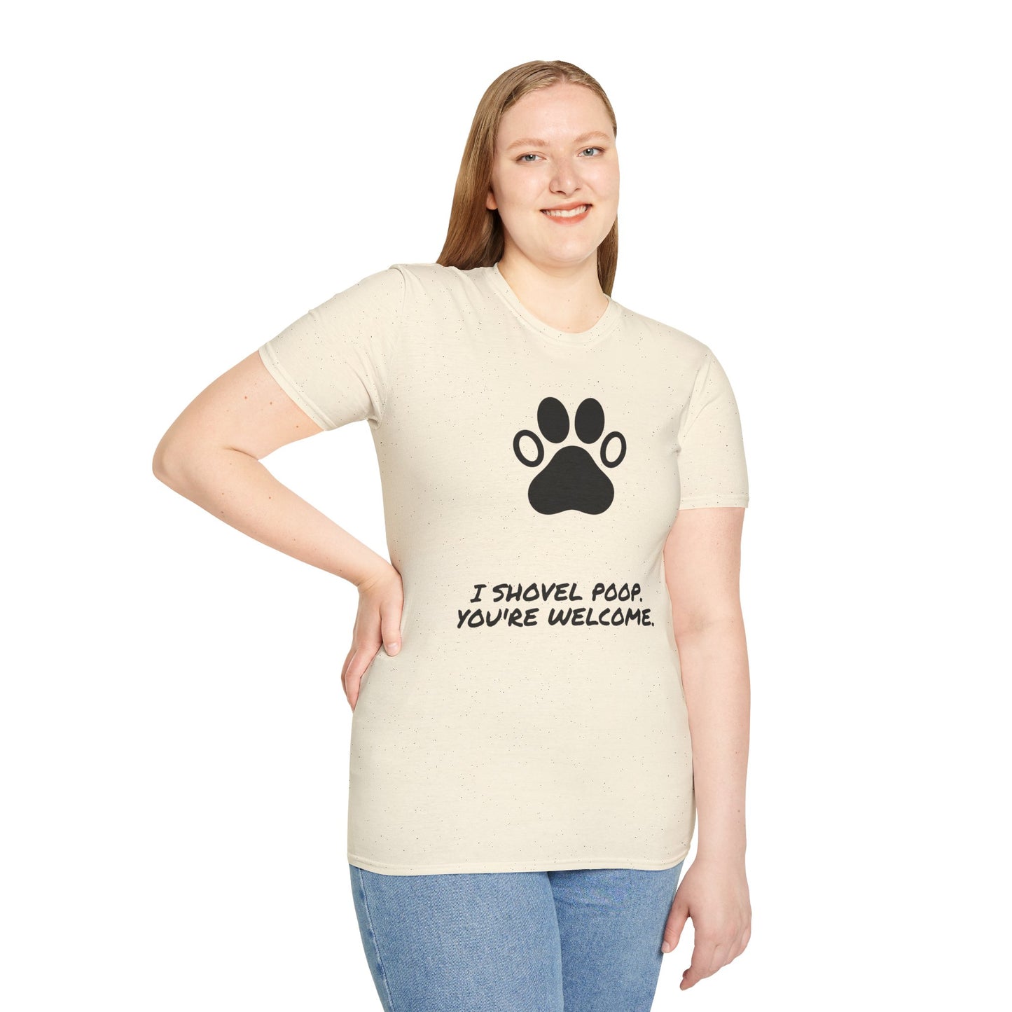 Paw Print T-Shirt — "I Shovel Poop, You're Welcome" Dog Lover Tee