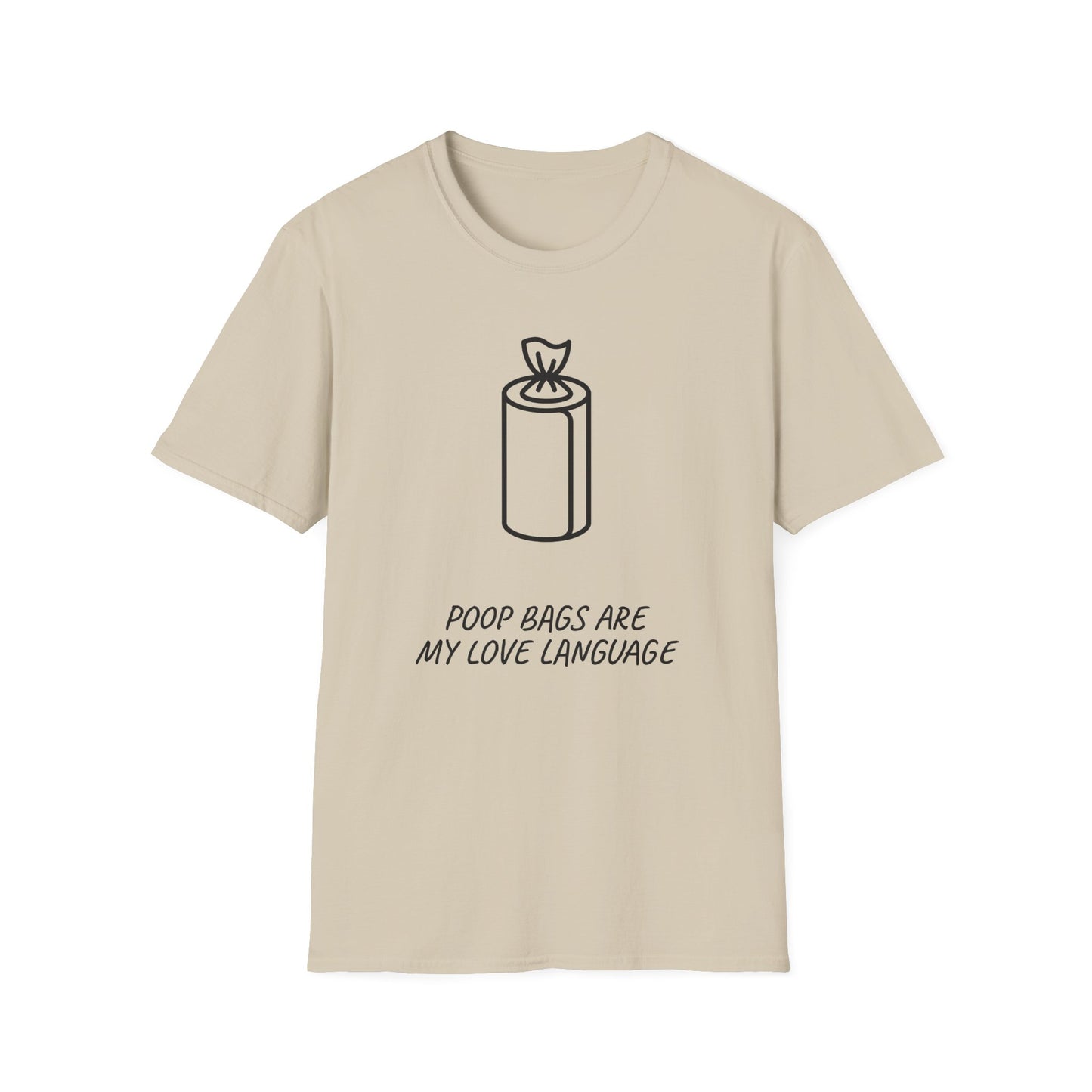 Poop Bags Are My Love Language T‑Shirt — Funny Dog Mom Pet Waste Bag Tee