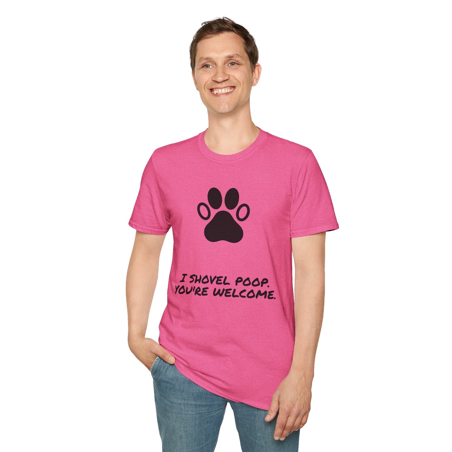 Paw Print T-Shirt — "I Shovel Poop, You're Welcome" Dog Lover Tee
