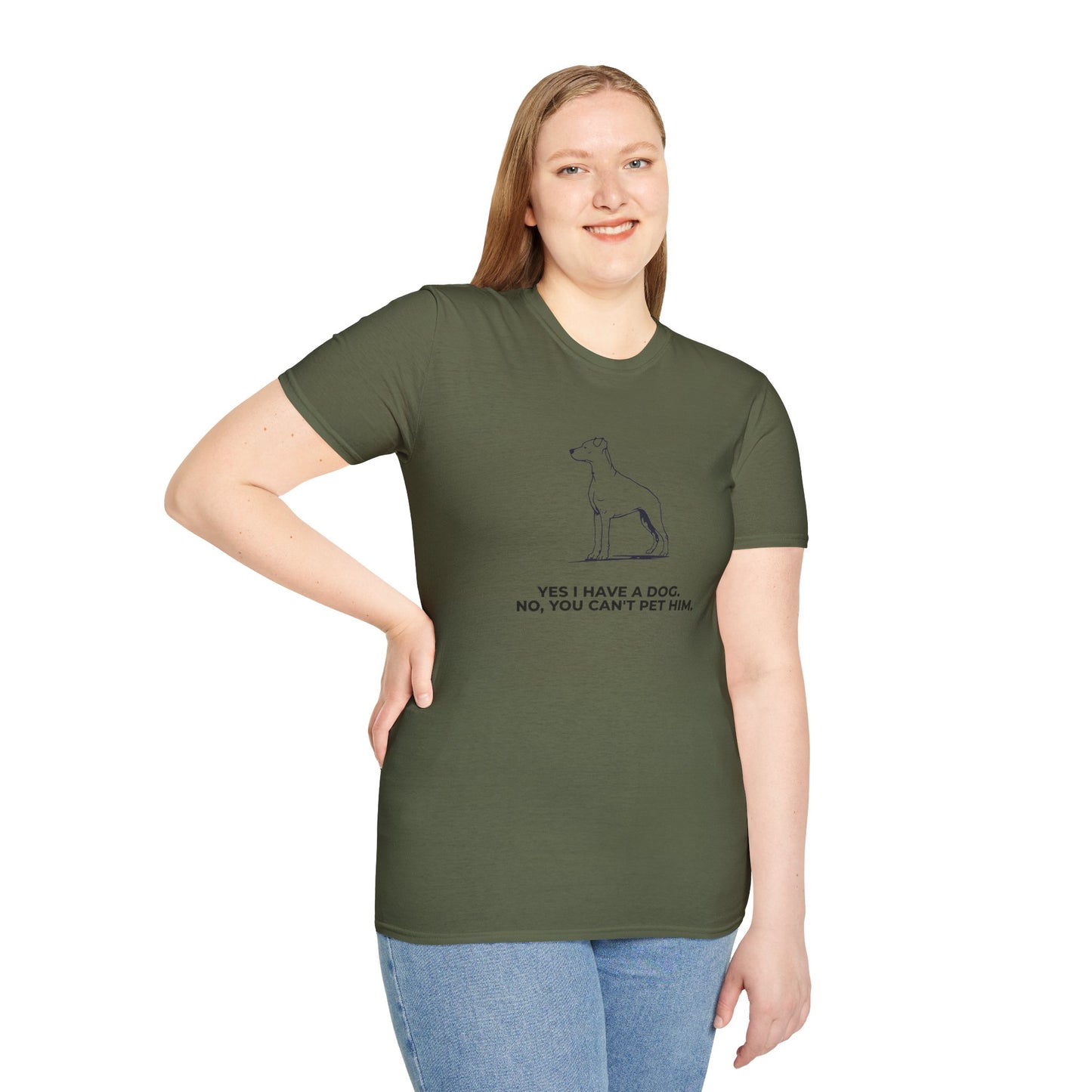 Dog Owner T‑Shirt — “Yes I Have a Dog. No, You Can’t Pet Him.”