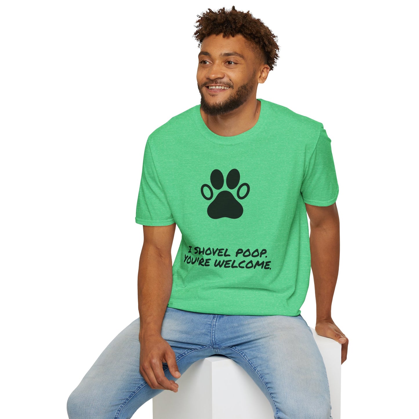 Paw Print T-Shirt — "I Shovel Poop, You're Welcome" Dog Lover Tee