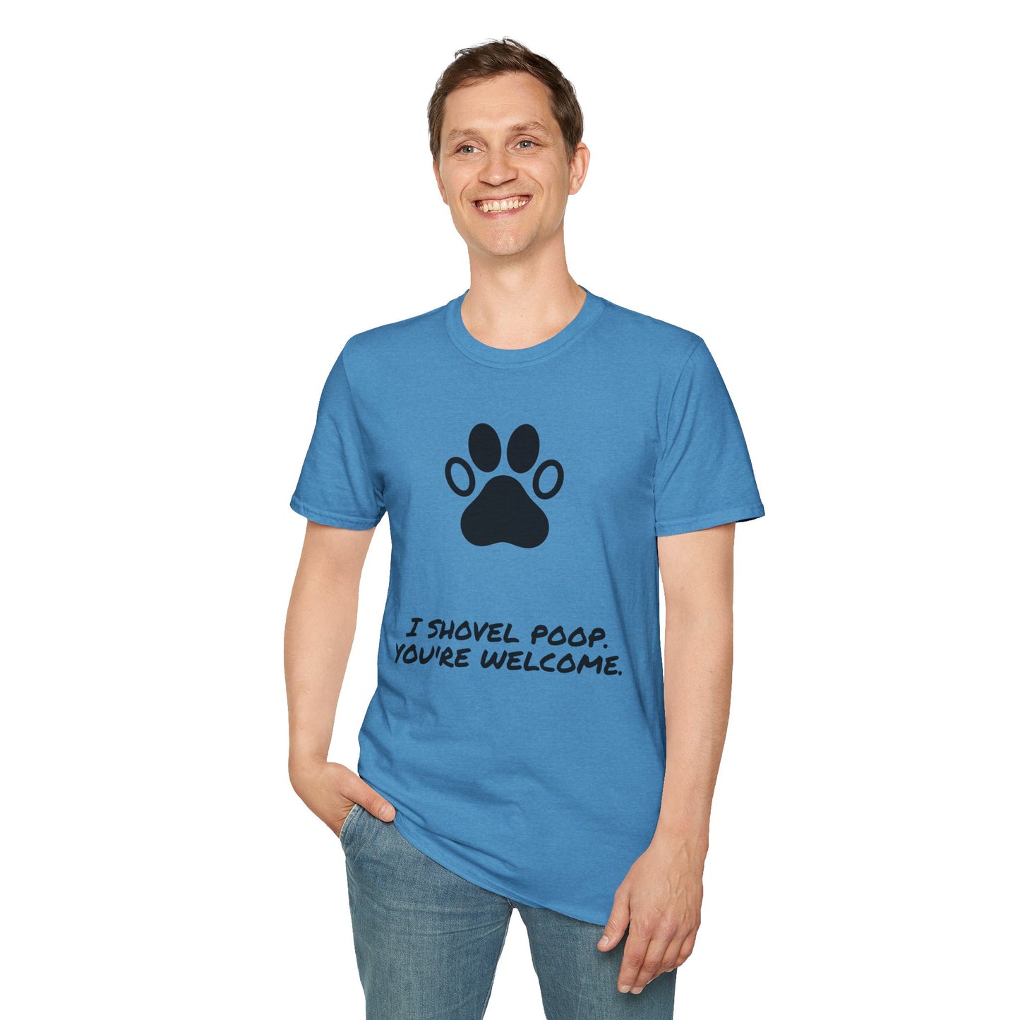 Paw Print T-Shirt — "I Shovel Poop, You're Welcome" Dog Lover Tee