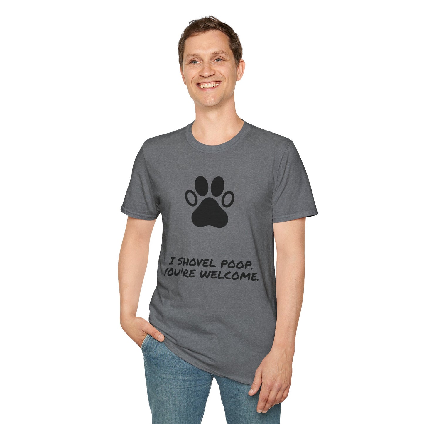 Paw Print T-Shirt — "I Shovel Poop, You're Welcome" Dog Lover Tee