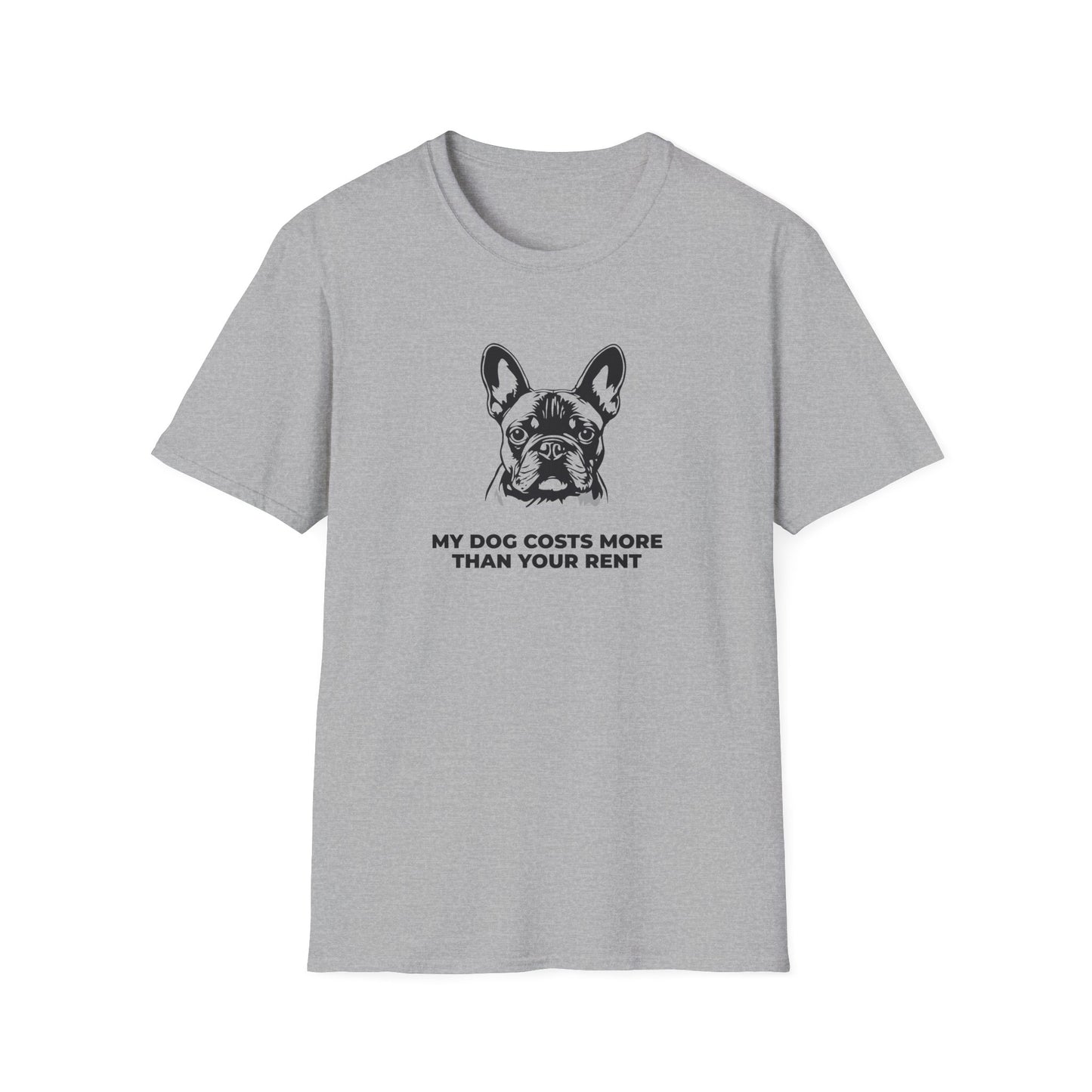 French Bulldog T-Shirt — "My Dog Costs More Than Your Rent" Cute Pet Lover Tee