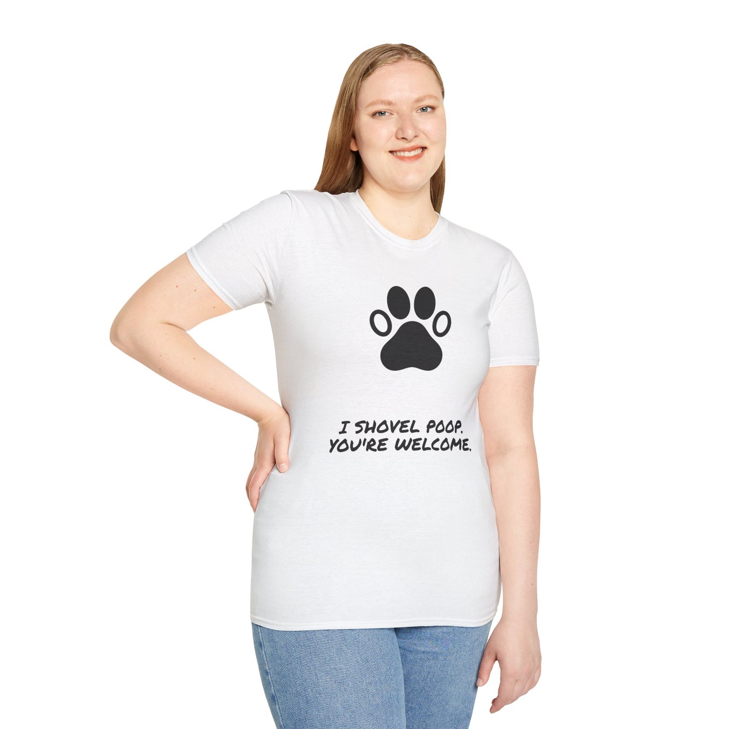 Paw Print T-Shirt — "I Shovel Poop, You're Welcome" Dog Lover Tee