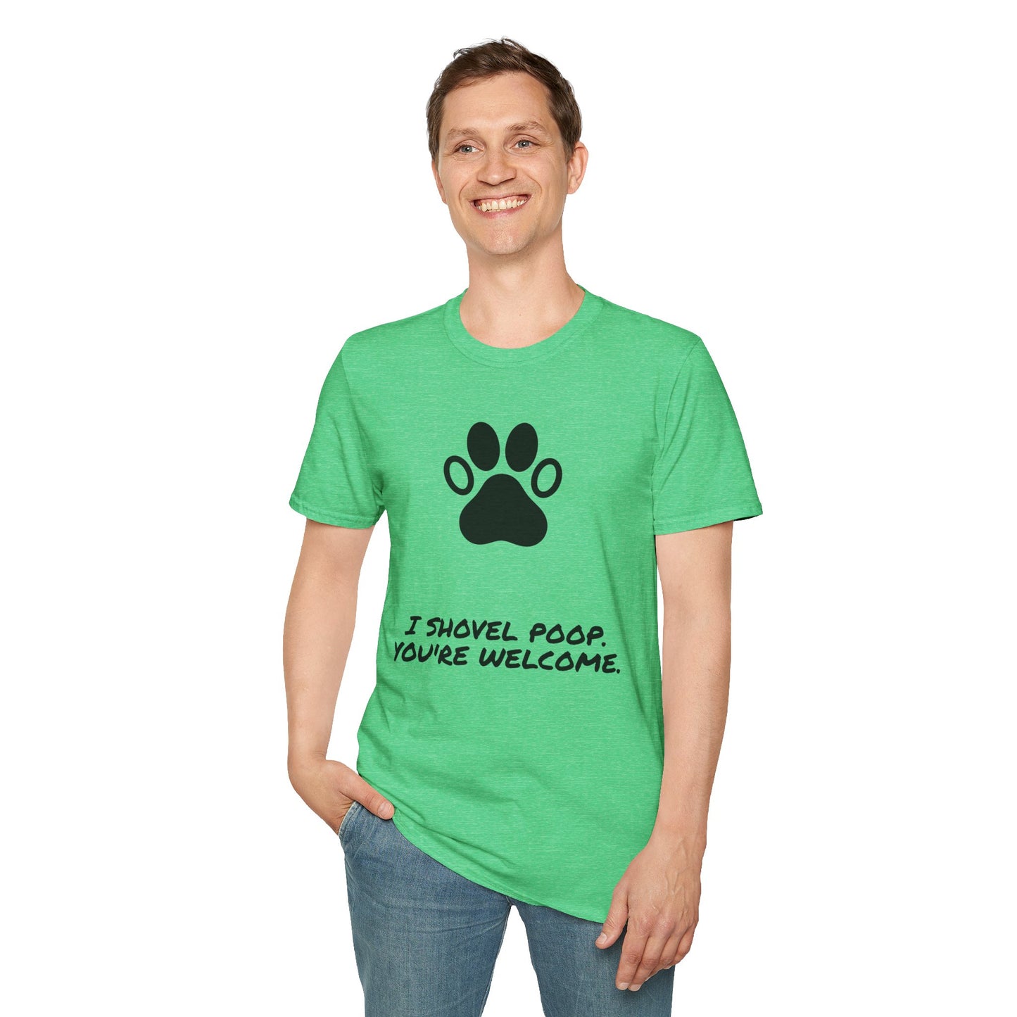 Paw Print T-Shirt — "I Shovel Poop, You're Welcome" Dog Lover Tee