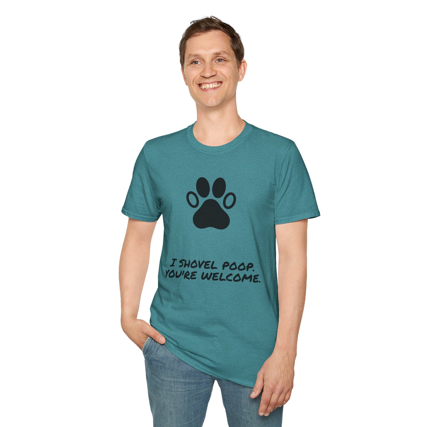 Paw Print T-Shirt — "I Shovel Poop, You're Welcome" Dog Lover Tee