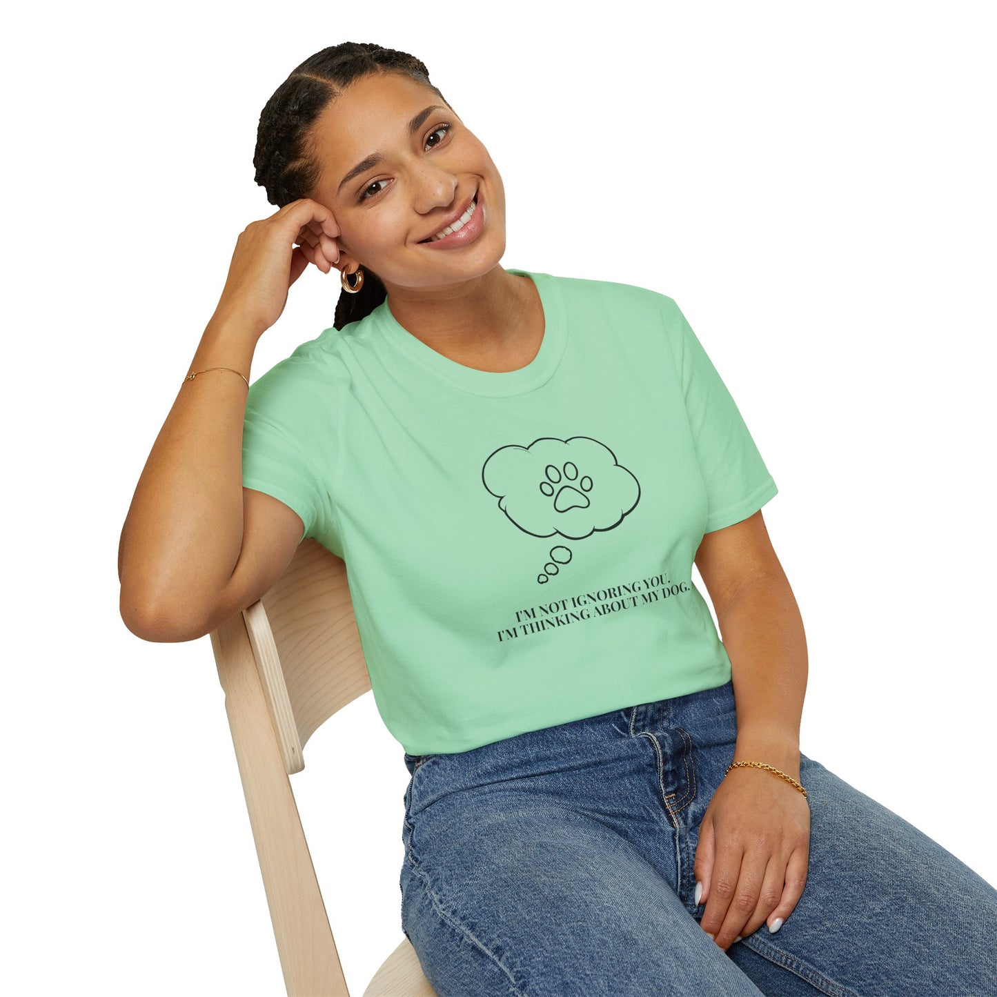 Pet Lover T-Shirt — "I’m Not Ignoring You I’m Thinking About My Dog" Paw Thought Bubble