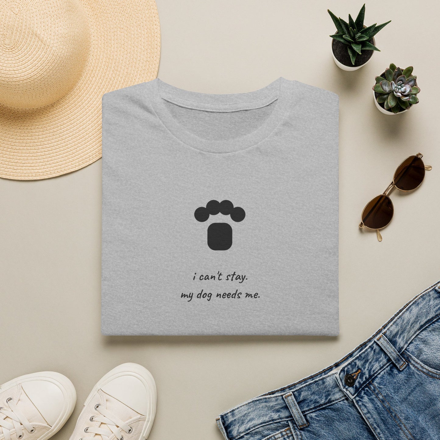 Dog Paw T‑Shirt — “I can't stay, my dog needs me” Minimal Pet Lover Tee