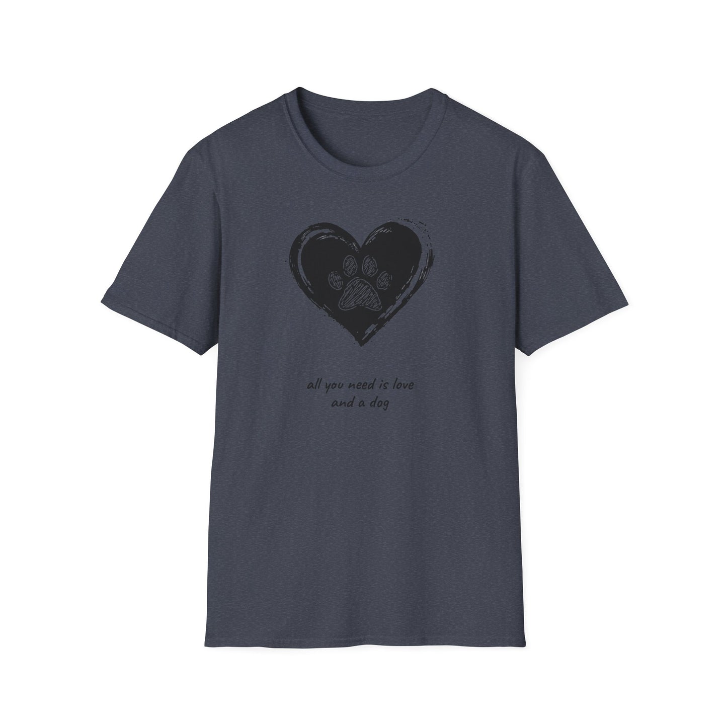 Dog Paw Heart T-Shirt — "All You Need is Love and a Dog" Pet Lover Tee