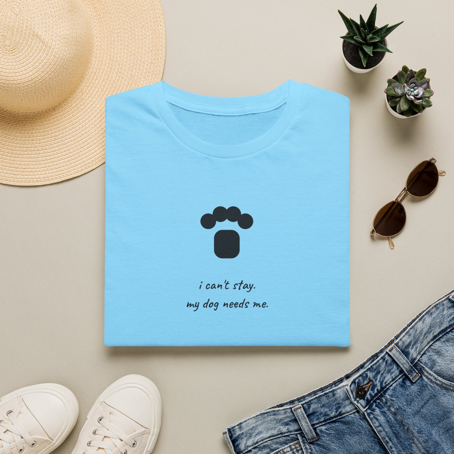 Dog Paw T‑Shirt — “I can't stay, my dog needs me” Minimal Pet Lover Tee