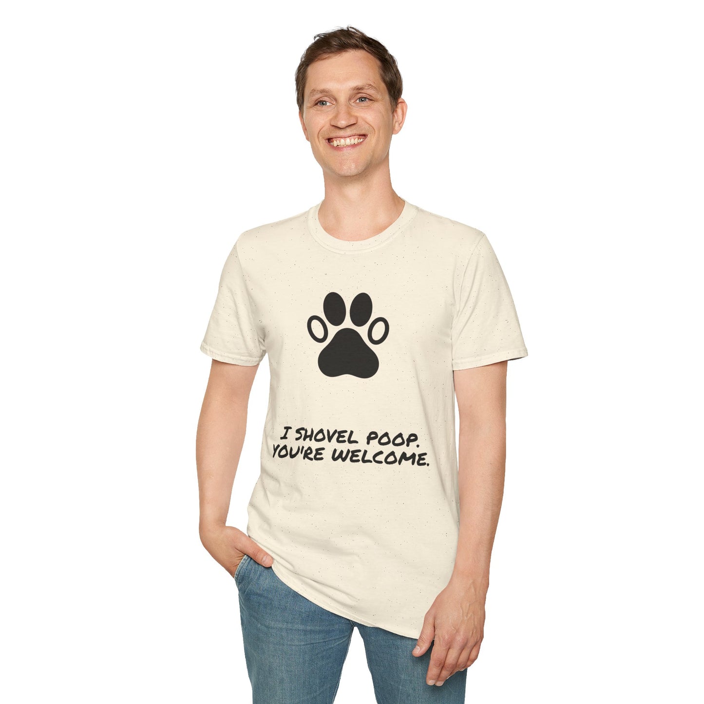 Paw Print T-Shirt — "I Shovel Poop, You're Welcome" Dog Lover Tee
