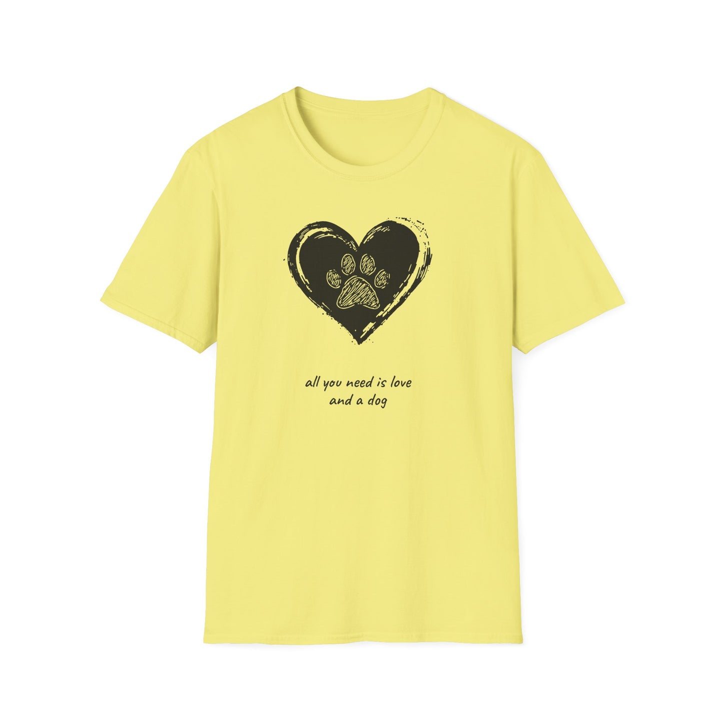 Dog Paw Heart T-Shirt — "All You Need is Love and a Dog" Pet Lover Tee