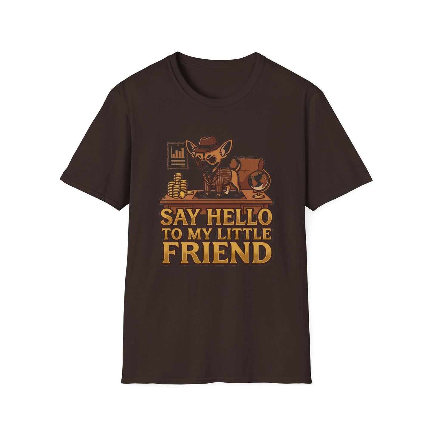 Chihuahua Boss Graphic T-Shirt — "Say Hello to My Little Friend"