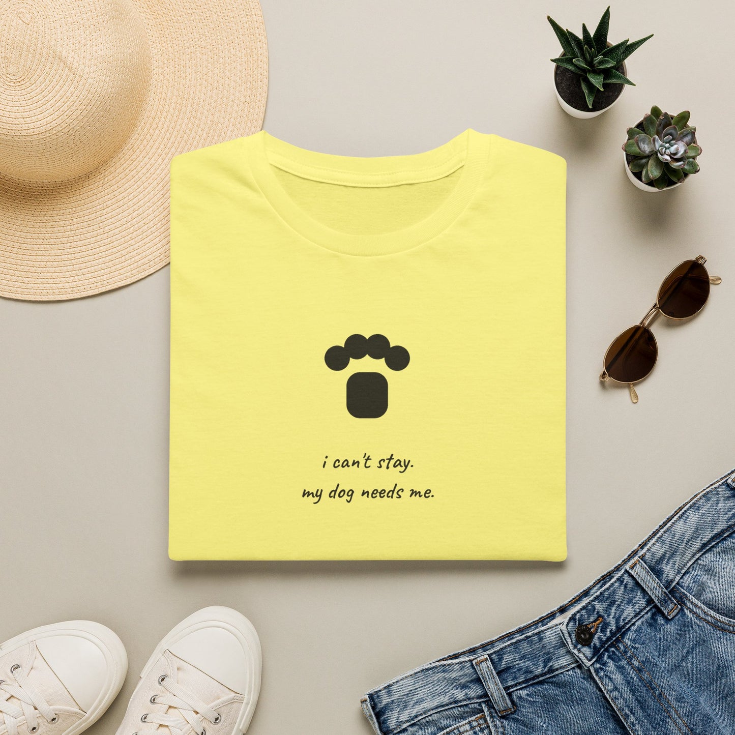 Dog Paw T‑Shirt — “I can't stay, my dog needs me” Minimal Pet Lover Tee