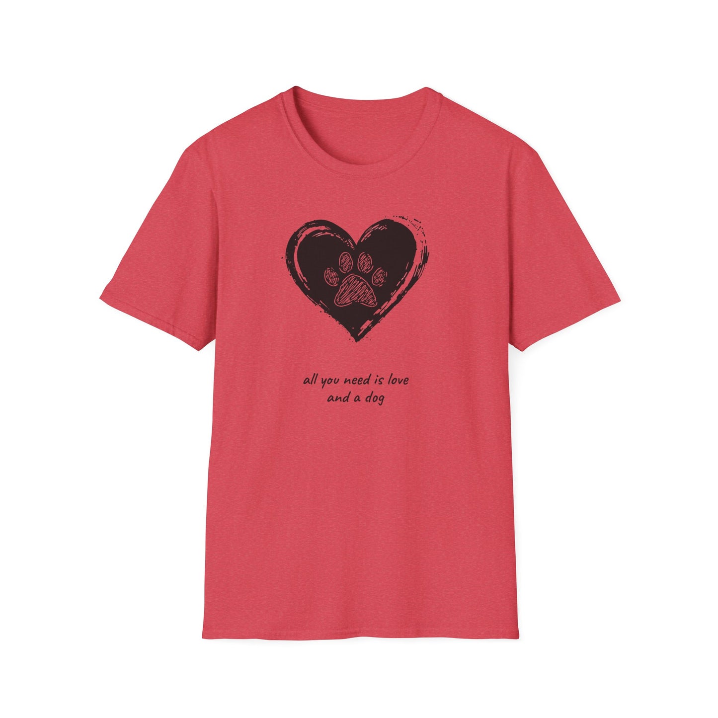 Dog Paw Heart T-Shirt — "All You Need is Love and a Dog" Pet Lover Tee