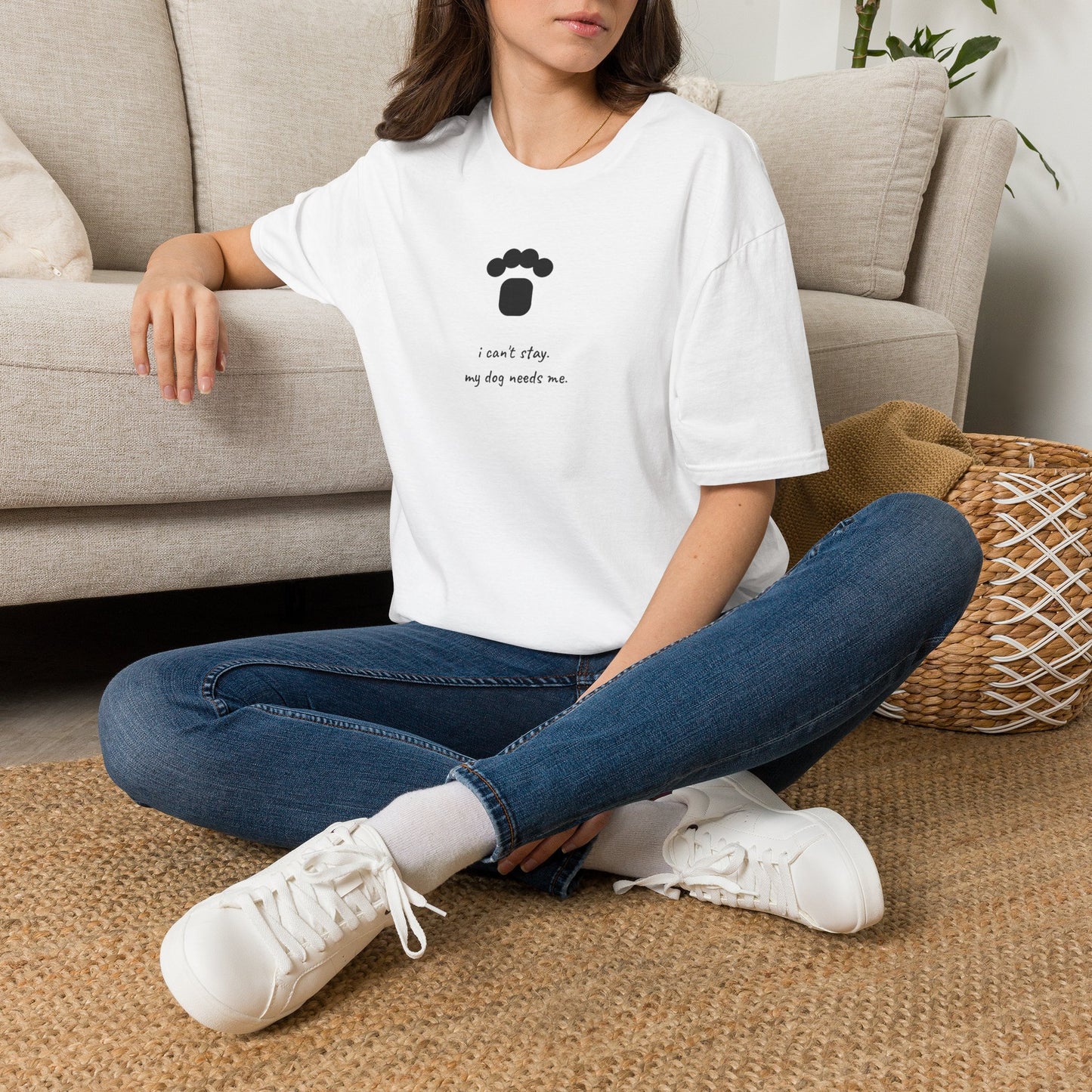 Dog Paw T‑Shirt — “I can't stay, my dog needs me” Minimal Pet Lover Tee
