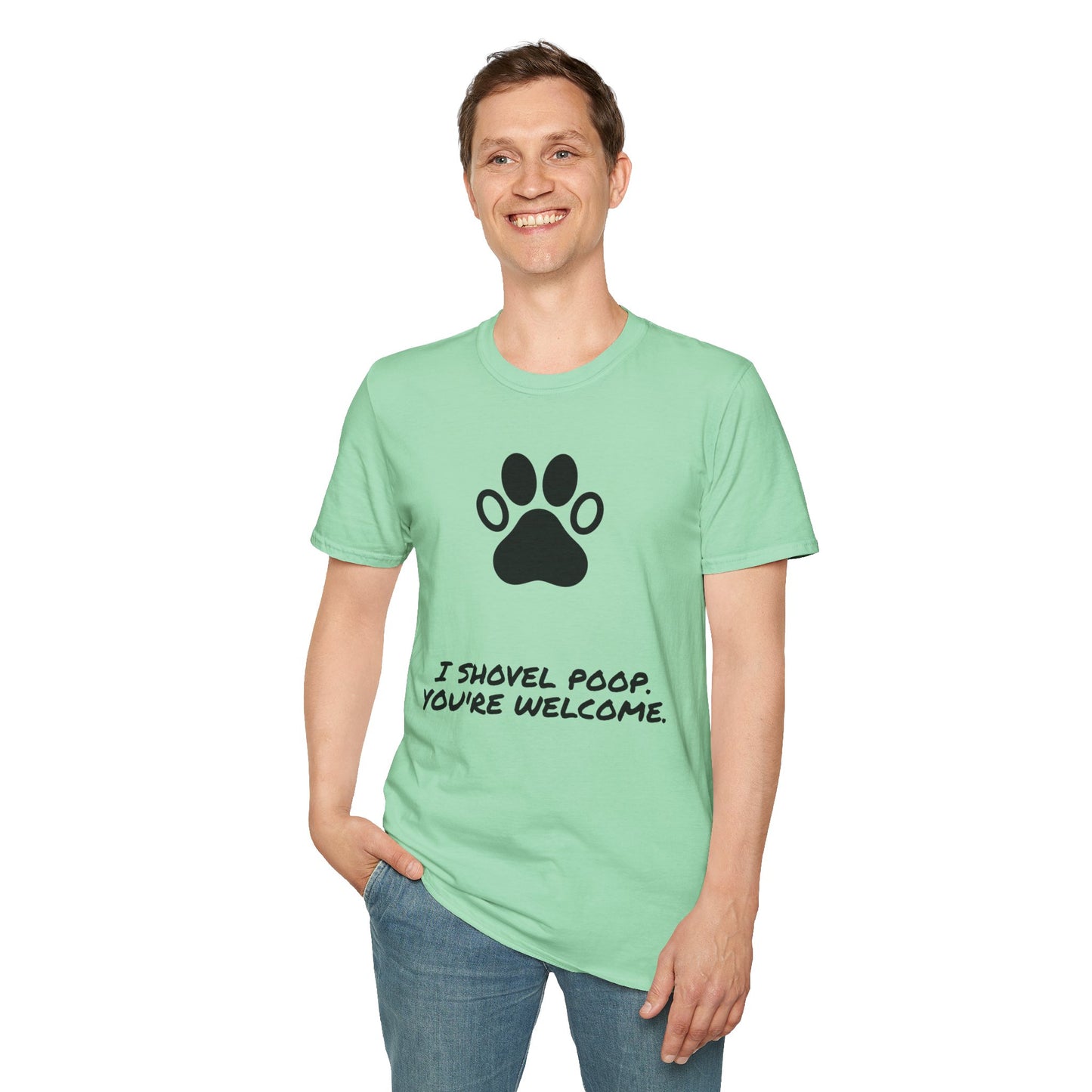 Paw Print T-Shirt — "I Shovel Poop, You're Welcome" Dog Lover Tee