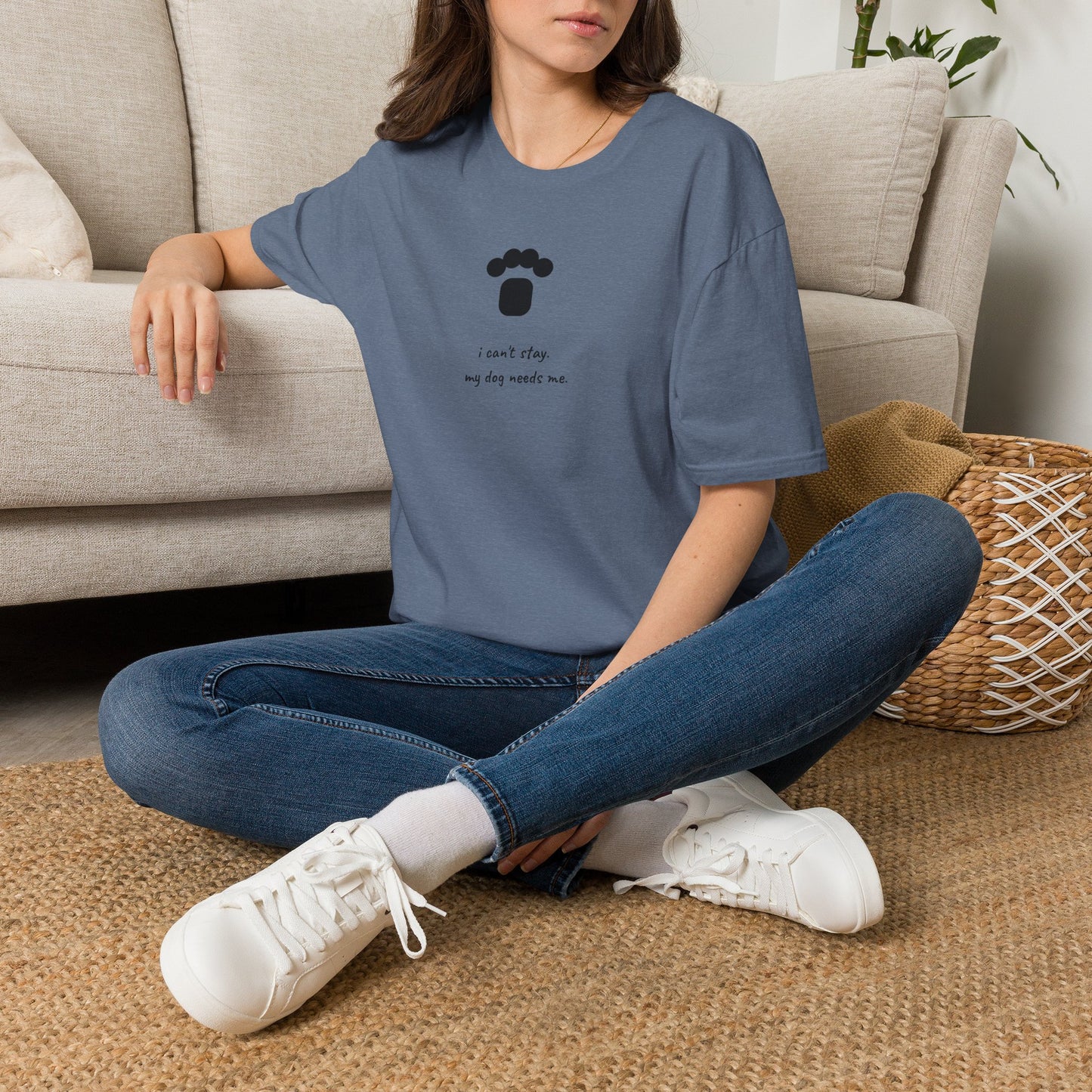 Dog Paw T‑Shirt — “I can't stay, my dog needs me” Minimal Pet Lover Tee