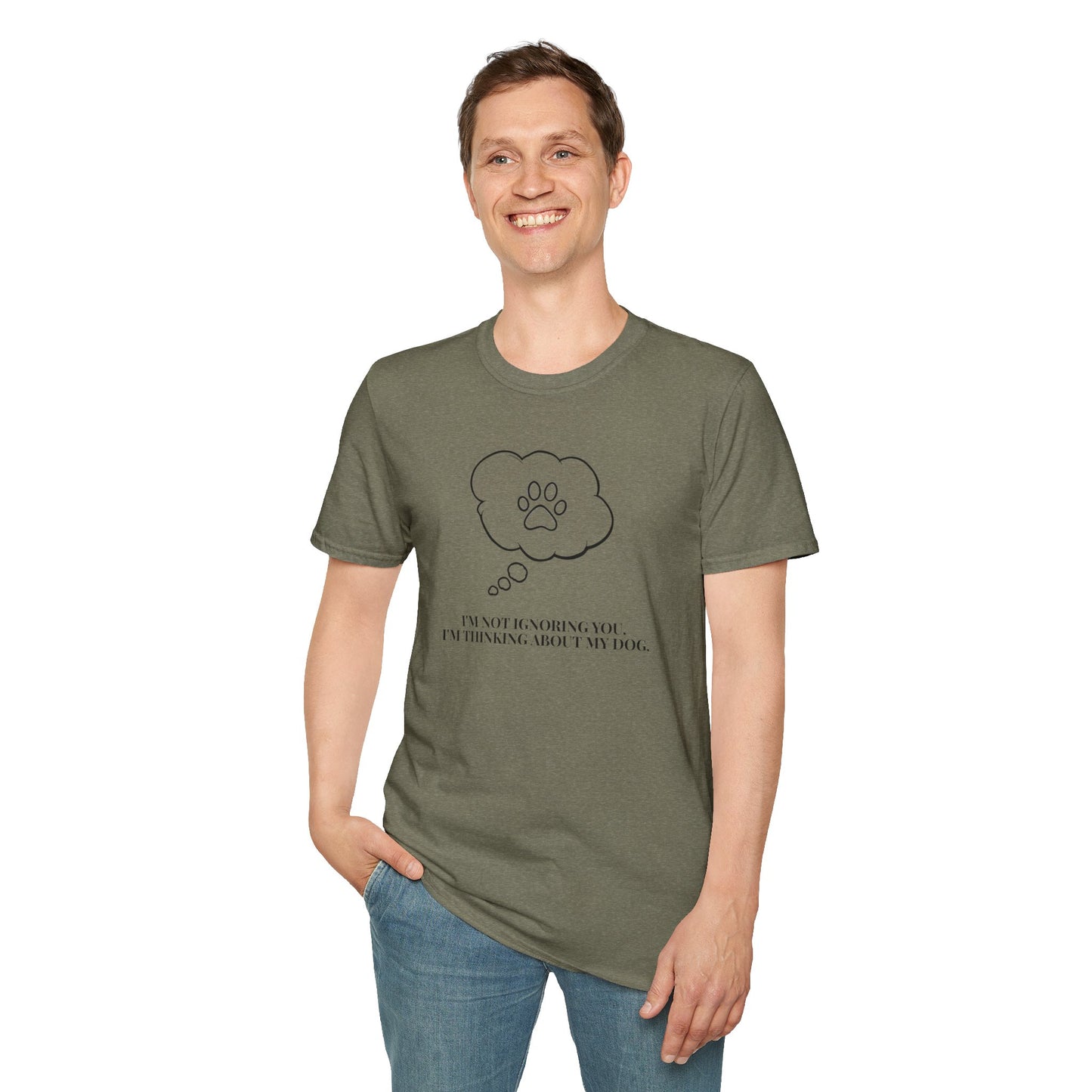 Pet Lover T-Shirt — "I’m Not Ignoring You I’m Thinking About My Dog" Paw Thought Bubble