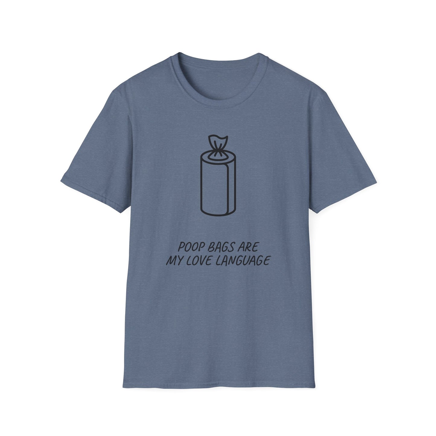 Poop Bags Are My Love Language T‑Shirt — Funny Dog Mom Pet Waste Bag Tee