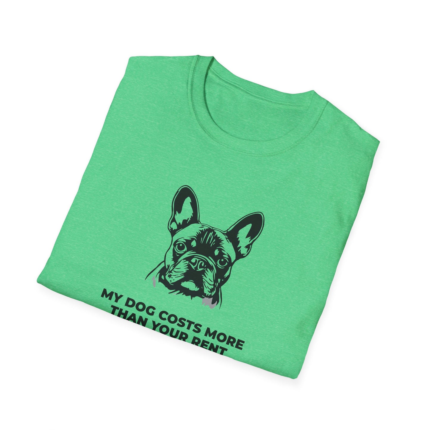French Bulldog T-Shirt — "My Dog Costs More Than Your Rent" Cute Pet Lover Tee