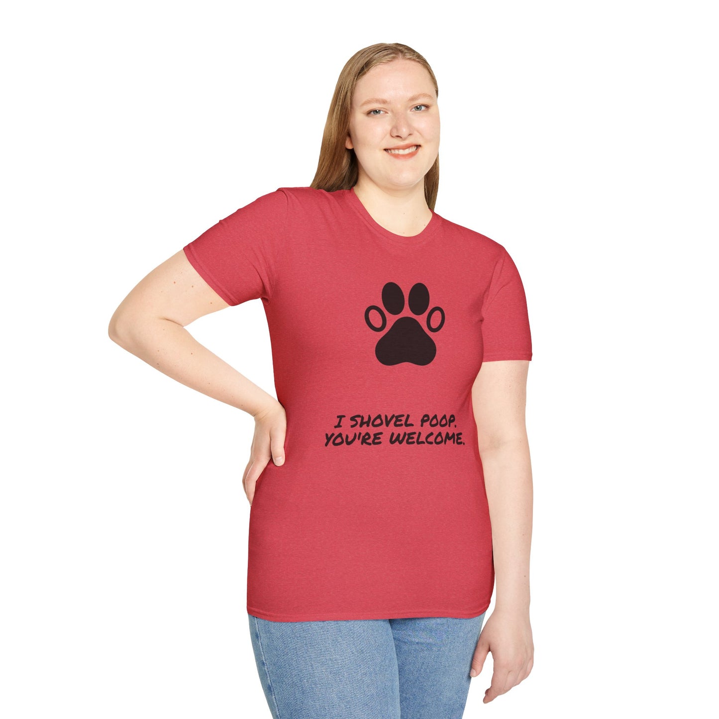Paw Print T-Shirt — "I Shovel Poop, You're Welcome" Dog Lover Tee
