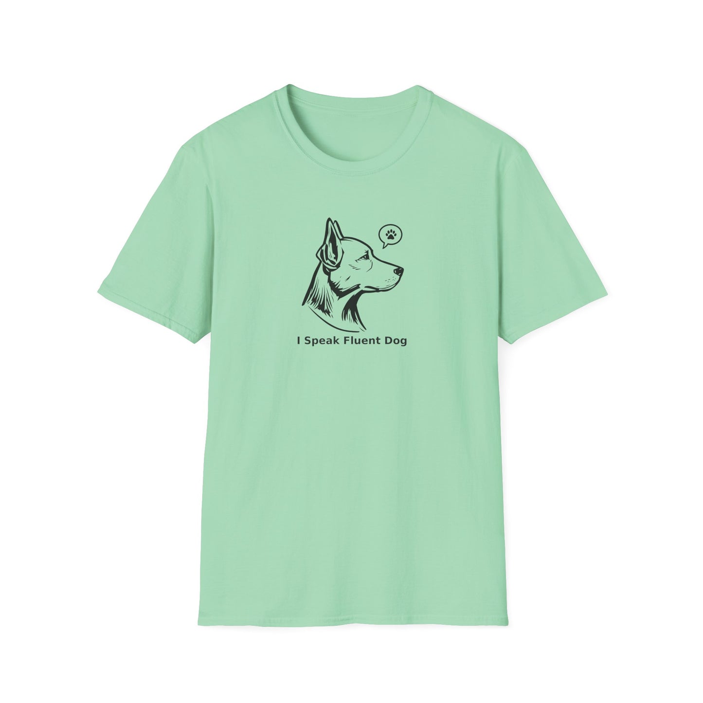 I Speak Fluent Dog T-Shirt — Funny Dog Lover Tee