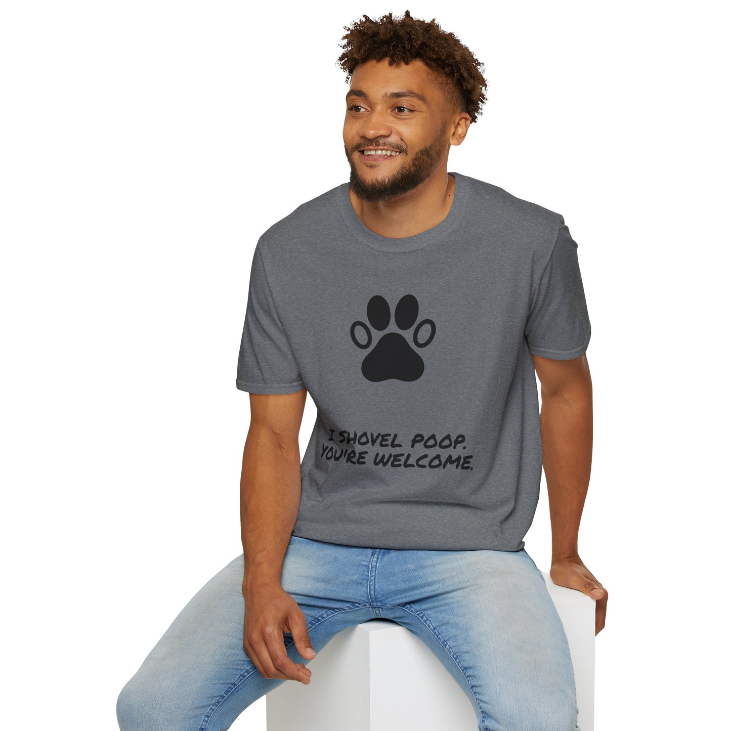 Paw Print T-Shirt — "I Shovel Poop, You're Welcome" Dog Lover Tee