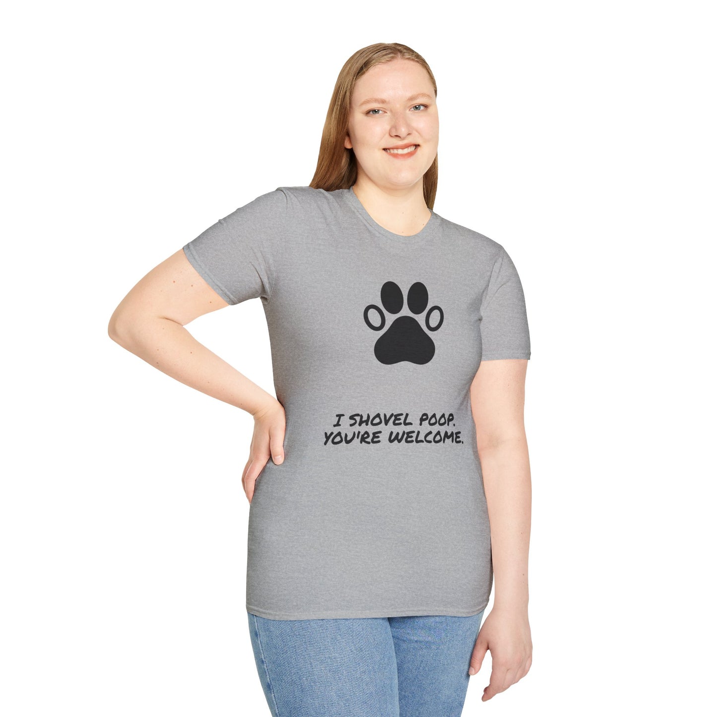 Paw Print T-Shirt — "I Shovel Poop, You're Welcome" Dog Lover Tee