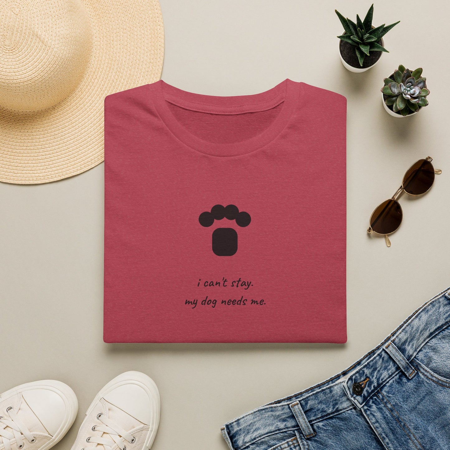 Dog Paw T‑Shirt — “I can't stay, my dog needs me” Minimal Pet Lover Tee