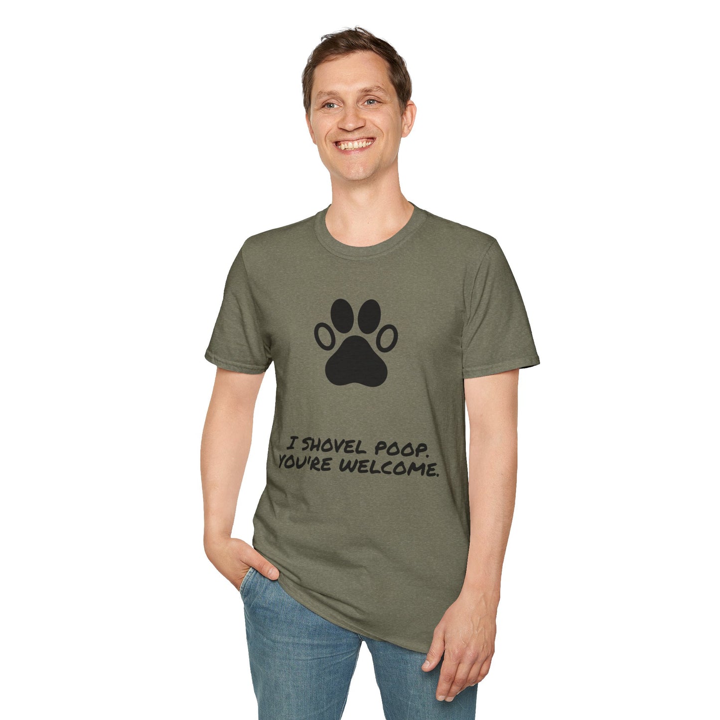 Paw Print T-Shirt — "I Shovel Poop, You're Welcome" Dog Lover Tee