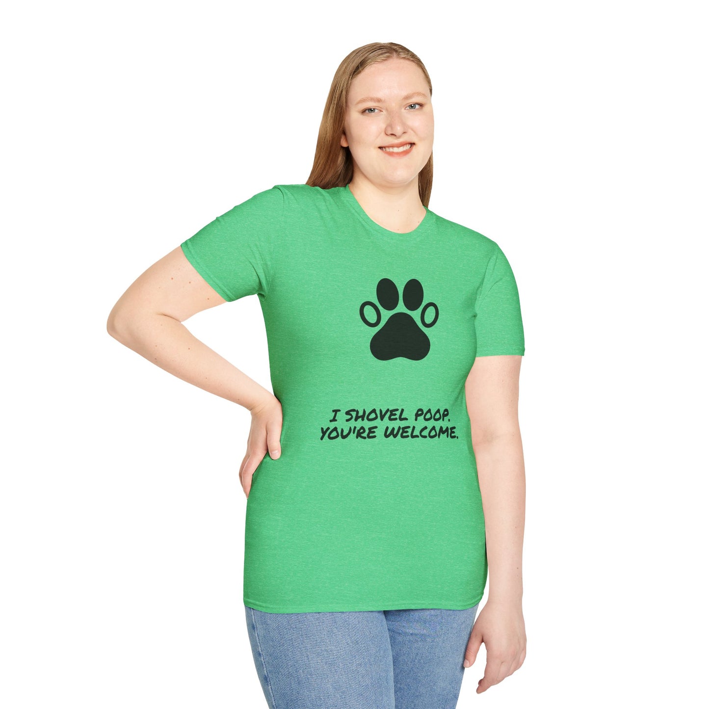 Paw Print T-Shirt — "I Shovel Poop, You're Welcome" Dog Lover Tee